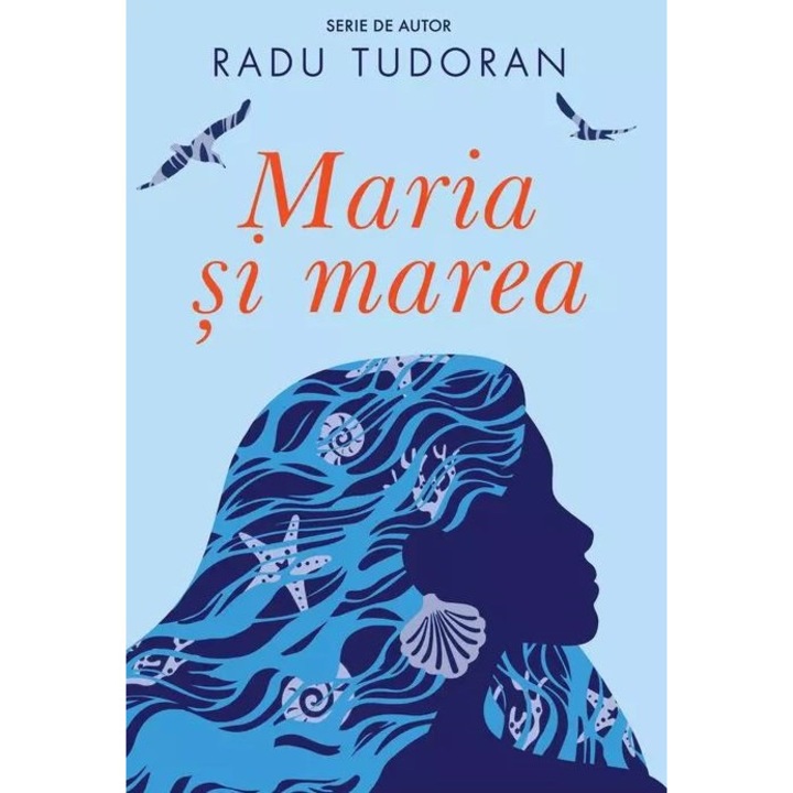 Maria si marea - Radu Tudoran, editia 2022