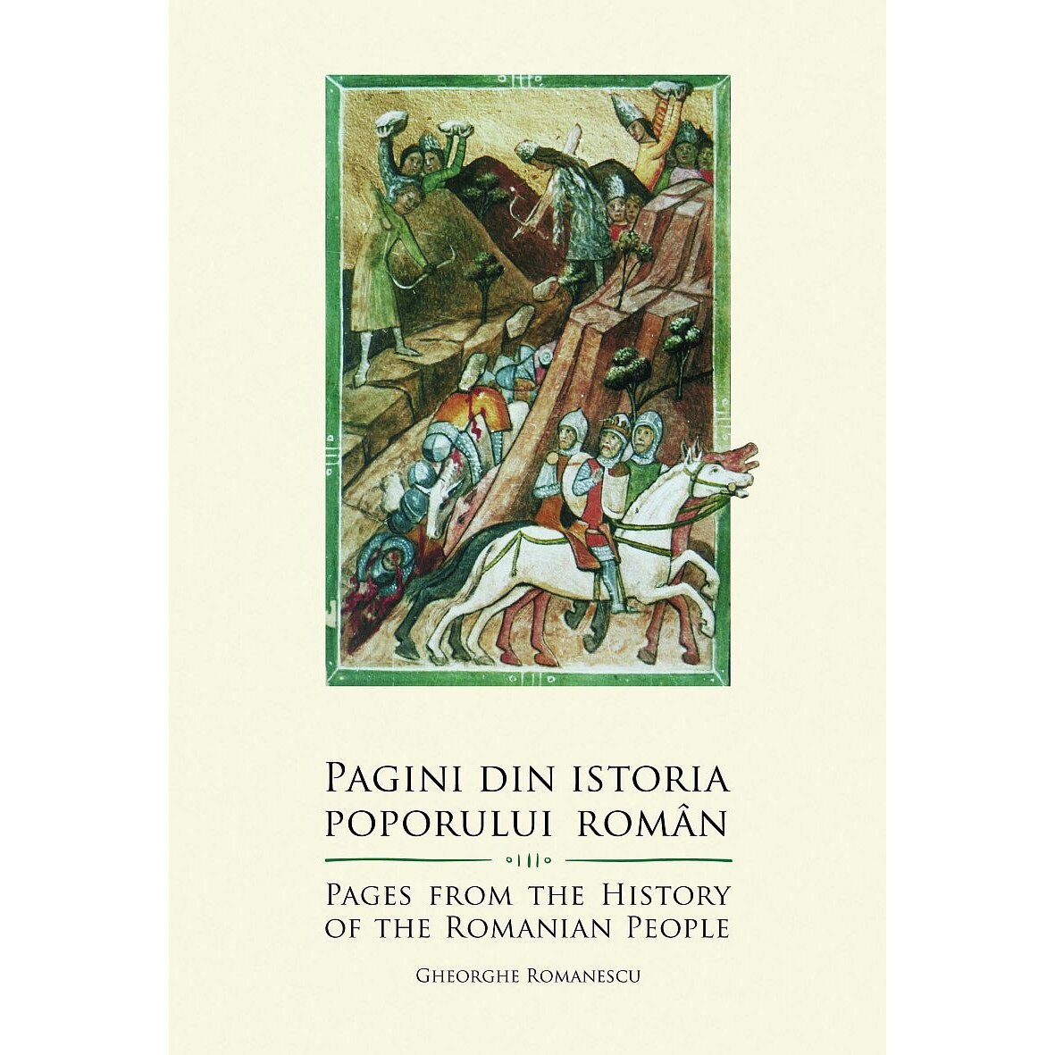 Pagini din istoria poporului roman/Pages from the history of the Romanain People - Gheorghe Romanescu