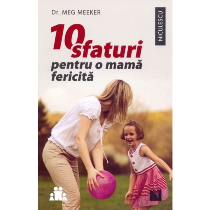 10 sfaturi pentru o mama fericita