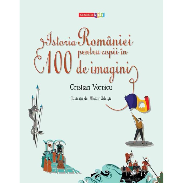 История на Румъния за деца в 100 изображения, Кристиан Ворнику