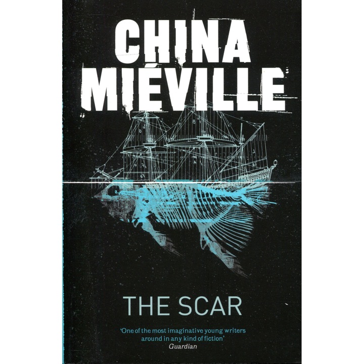 China Miéville: The Scar