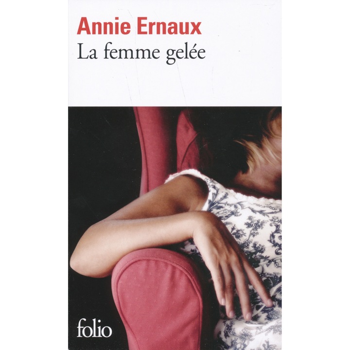 Annie Ernaux: Femeia înghețată