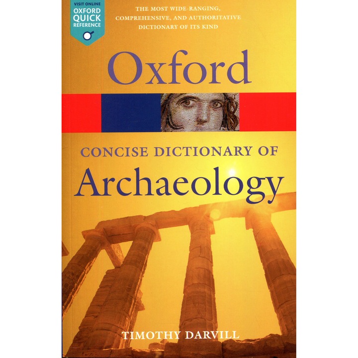 Concise Oxford Dictionary of Archaeology - Oxford Quick Reference - 2nd Edition