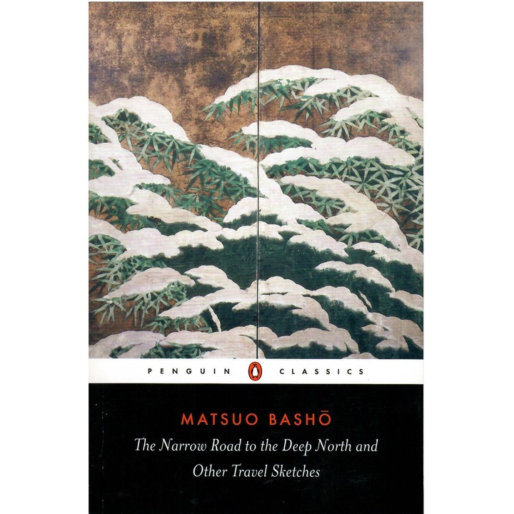 Мацуо Башо: Тесният път към далечния север и други пътни скици