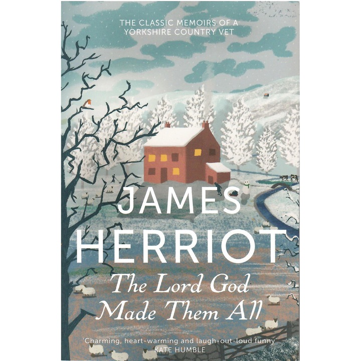 James Herriot: The Lord God Made Them All