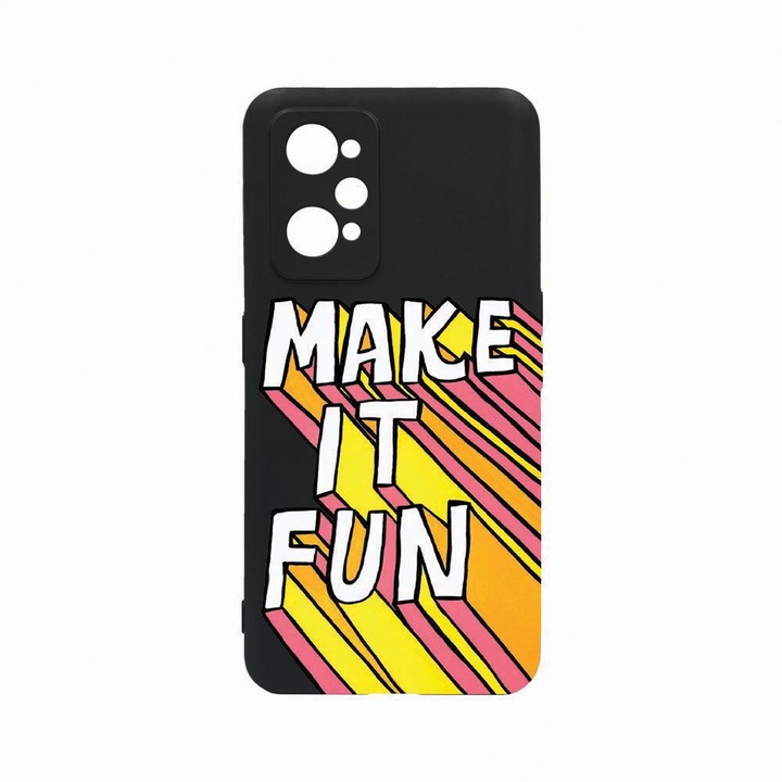 Husa Silicon, Compatibila Cu Realme GT Neo 3T, Make It Fun, Rezistenta la uzura, Protectie Camera, Negru c-B 494