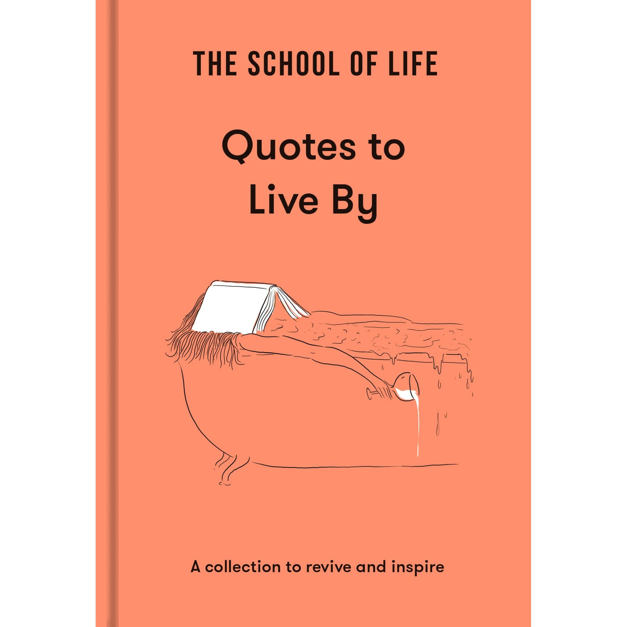 The School of Life: Quotes to Live By -, ed 2022