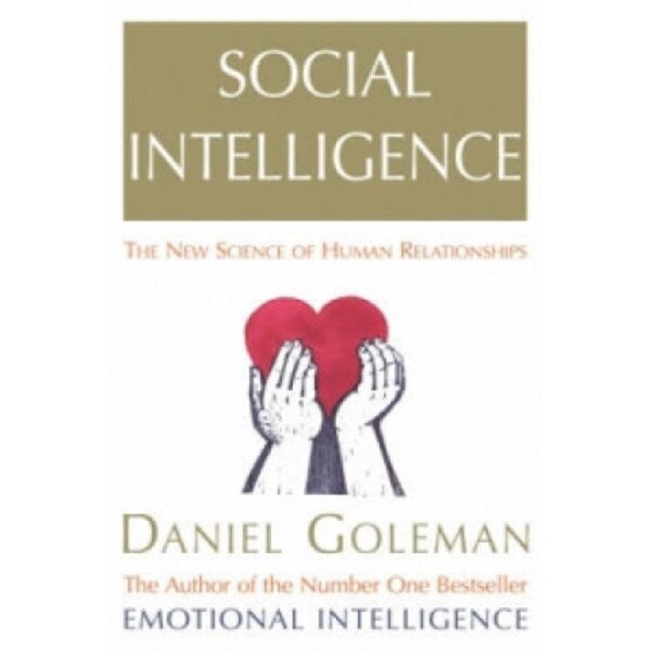 Daniel Goleman: Social Intelligence - EMAG.hu