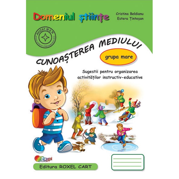 Cunoasterea mediului - Grupa mare - Cristina Beldianu,Estera Tintesan