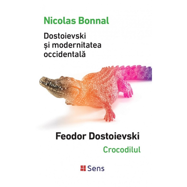 Cartea Dostoievski si modernitatea occidentala - Nicolas Bonnal