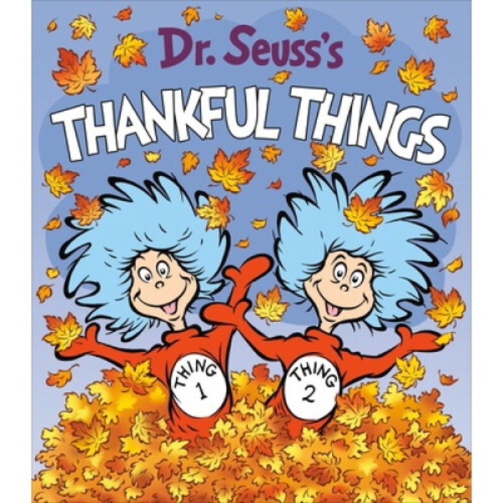 Dr. Seuss's Thankful Things - Dr Seuss