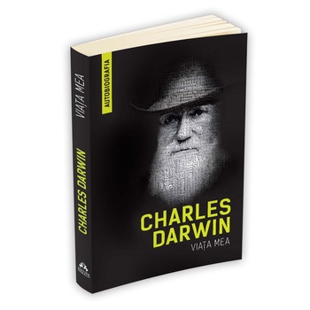 Viata Mea (Autobiografia) - Charles Darwin Viata Mea (Autobiografia) - Charles Darwin
