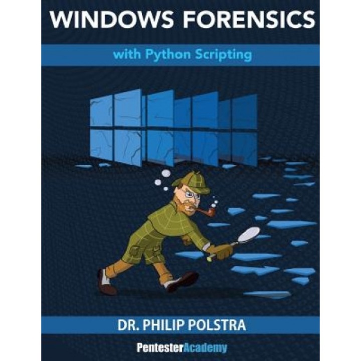 Windows Forensics, Dr Philip Polstra (Author)