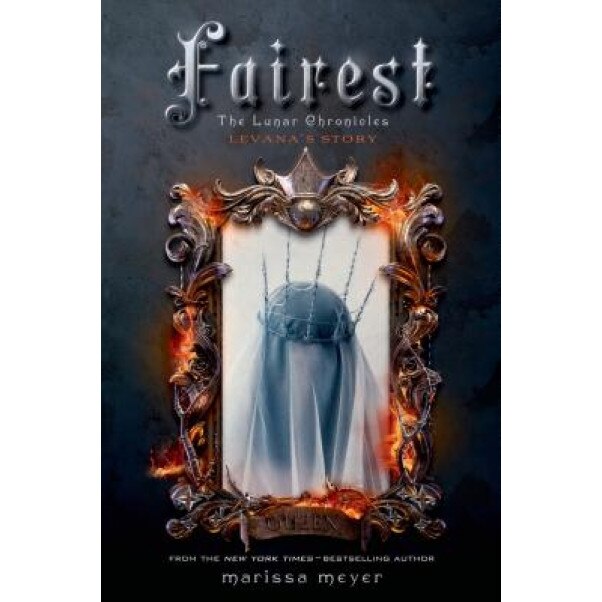 Fairest: The Lunar Chronicles: Levana's Story, Marissa Meyer (Author)