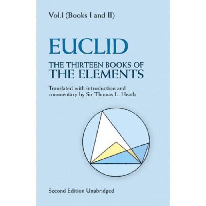 The Thirteen Books of the Elements, Vol. 1, Euclid