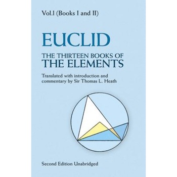 The Thirteen Books of the Elements, Vol. 1, Euclid The Thirteen Books of the Elements, Vol. 1, Euclid