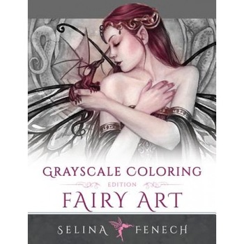 Fairy Art - Grayscale Coloring Edition, Selina Fenech (Author) Fairy Art - Grayscale Coloring Edition, Selina Fenech (Author)