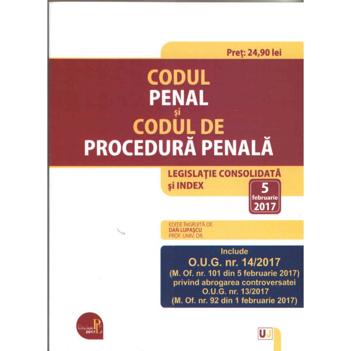 Codul penal si Codul de procedura penala act. 5 februarie 2017