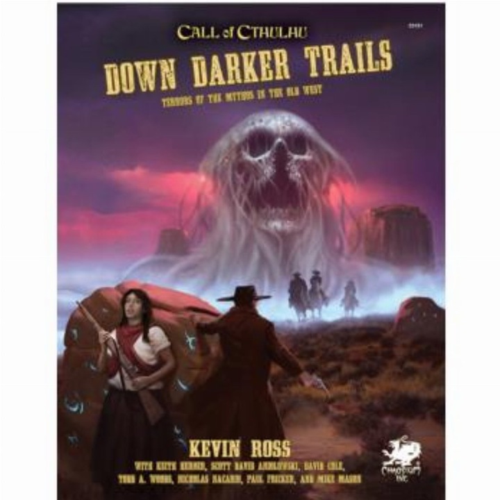 Joc de societate RPG, Chaosium Inc, Call of Cthulhu, Editia a 7-a, Down Darker Trails