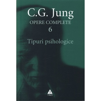 Jung. Opere Complete Vol.6 - Tipuri Psihologice Jung. Opere Complete Vol.6 - Tipuri Psihologice