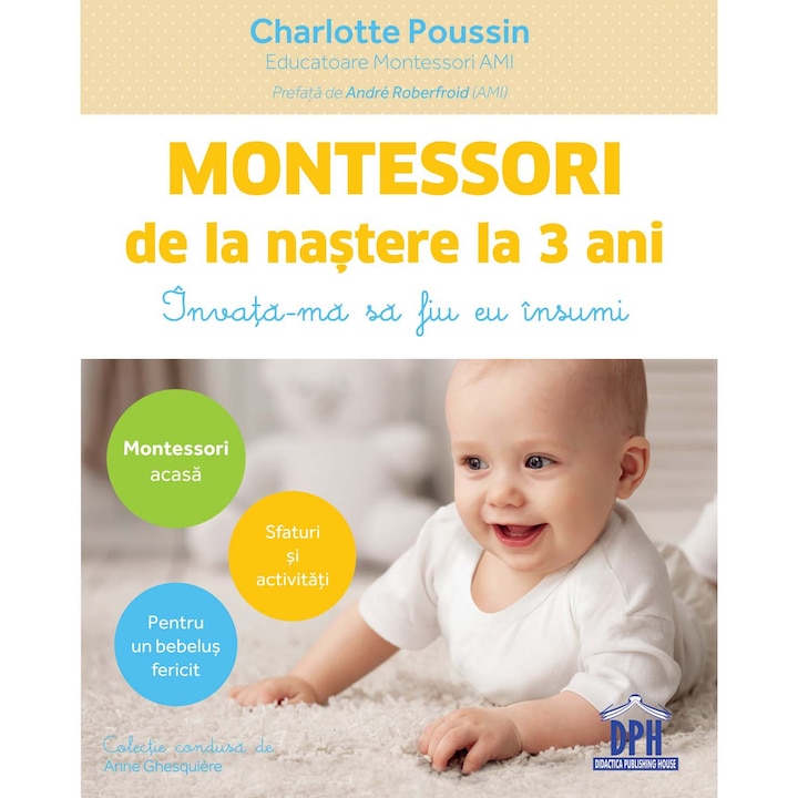 Montessori de la nastere la 3 ani - Charlotte Poussin