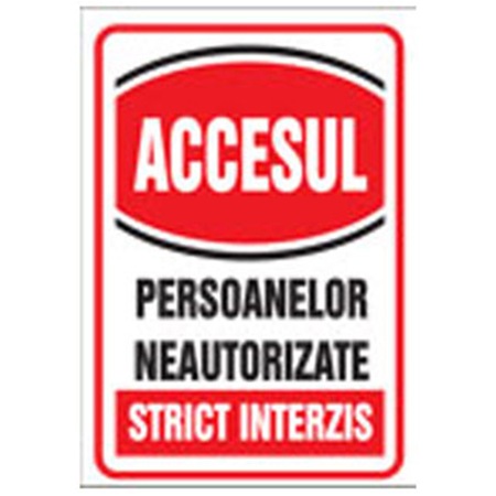 Indicator Accesul Persoanelor Neautorizate Strict Interzis Komatex 20x30cm Emag Ro