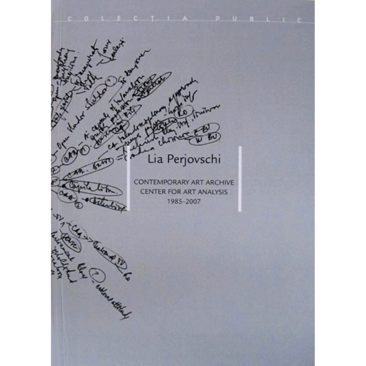 Contemporary Art Archive: Centre for Art Analysis 1985-2007 Carte de artist, de Lia Perjovschi