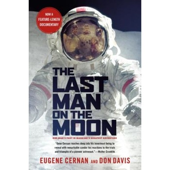 Last Man on the Moon, Donald A. Davis, Eugene Cernan, Don Davis Last Man on the Moon, Donald A. Davis, Eugene Cernan, Don Davis