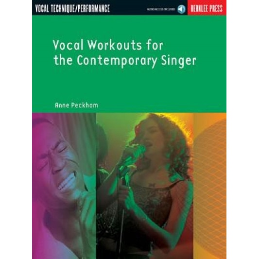 Vocal Workouts for the Contemporary Singer [With CD], Anne Peckham