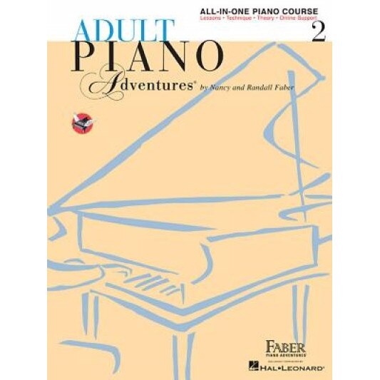 Adult Piano Adventures All-In-One Lesson Book 2: A Comprehensive Piano Course, Randall Faber, Nancy Faber