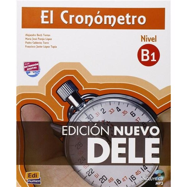 El Cronometro - B1 - Edicion Nuevo DELE Book + CD - Alejandro Bech Tormo,Maria Jose Pereja,Pedro Calderon