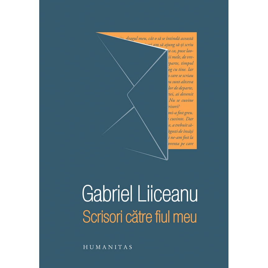 Scrisori Catre Fiul Meu(Lux) - Gabriel Liiceanu - EMAG.ro