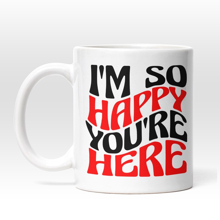 Cana I'M happy You Are Here, 330 ml, Negru, Rosu