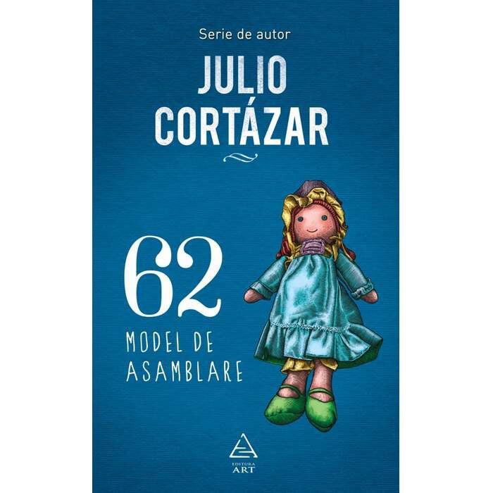 62. Model De Asamblare - Julio Cortazar