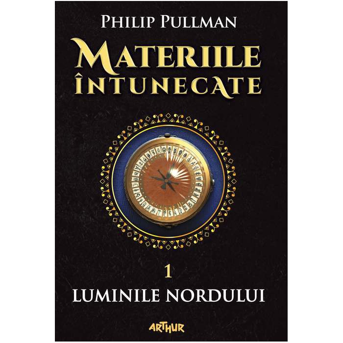Materiile intunecate:Luminile nordului (nou) - Philip Pullman