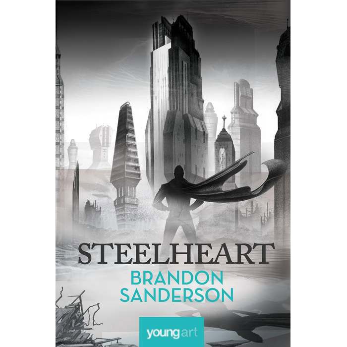 Steelheart - Brandon Sanderson
