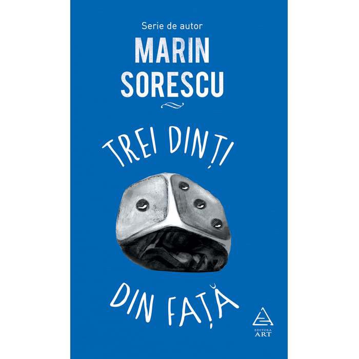 Trei Dinti Din Fata - Marin Sorescu