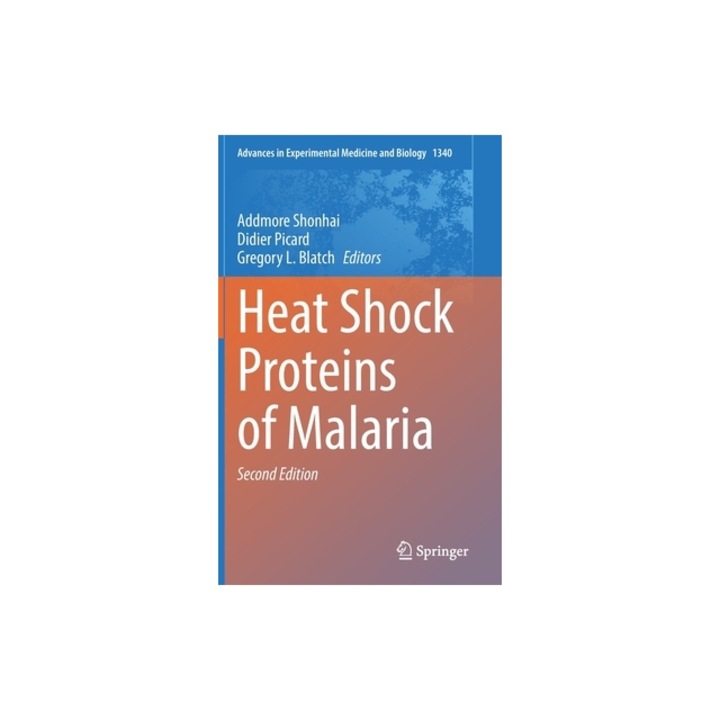 Heat Shock Proteins of Malaria, Addmore Shonhai