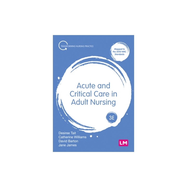 Acute and Critical Care in Adult Nursing, Desiree Tait