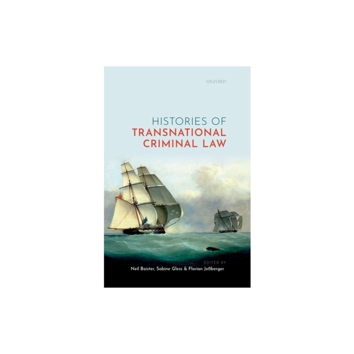 Histories of Transnational Criminal Law, Neil Boister