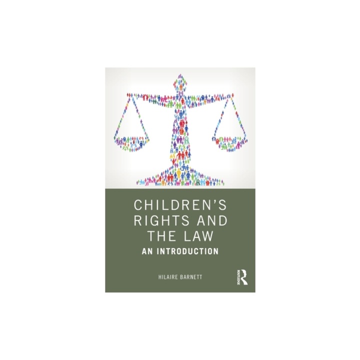 Children's Rights and the Law: An Introduction, Hilaire Barnett