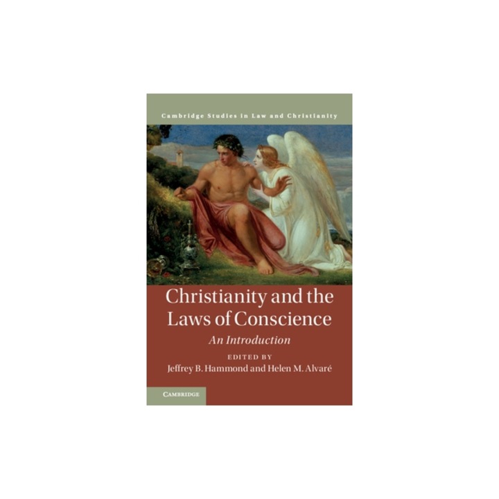 Christianity and the Laws of Conscience: An Introduction, Jeffrey B. Hammond