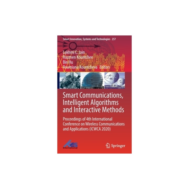 Smart Communications, Intelligent Algorithms and Interactive Methods: Proceedings of 4th International Conference on Wireless Communications and Appli, Lakhmi C. Jain