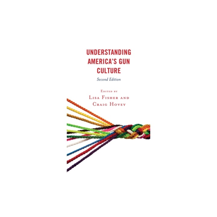 Understanding America's Gun Culture, Lisa Fisher