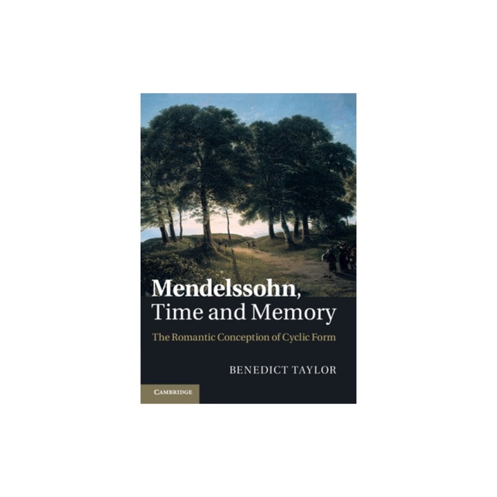 Mendelssohn, Time and Memory, Benedict Taylor