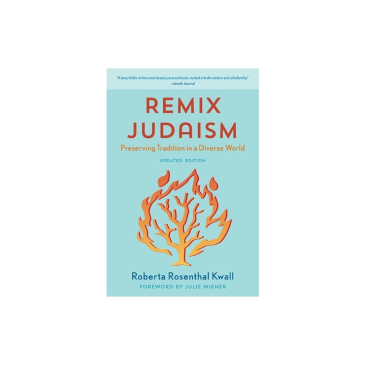 Remix Judaism: Preserving Tradition in a Diverse World, Roberta Rosenthal Kwall
