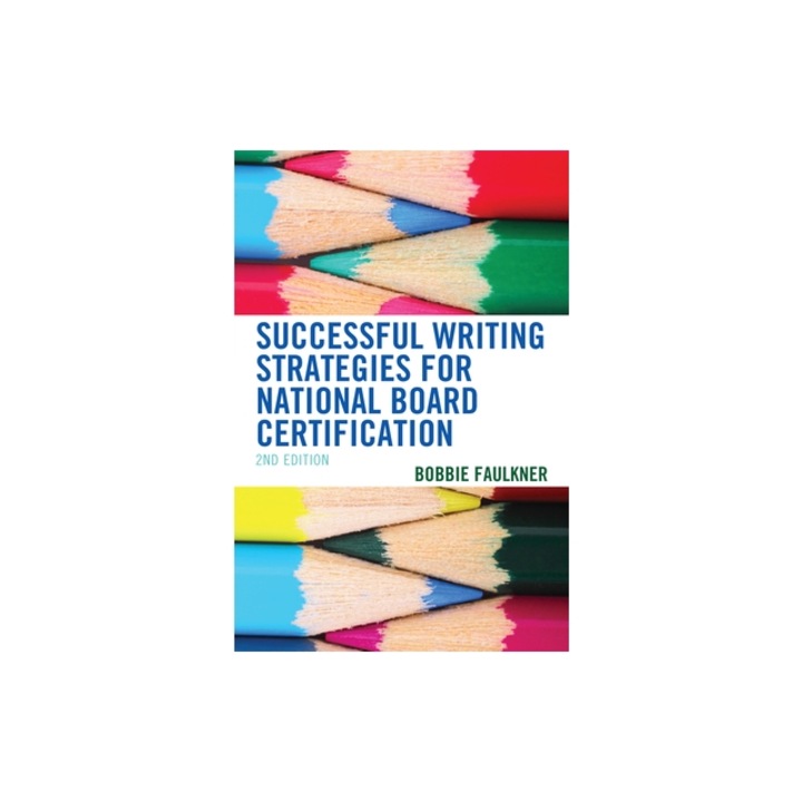 Successful Writing Strategies for National Board Certification, 2nd Edition, Bobbie Faulkner