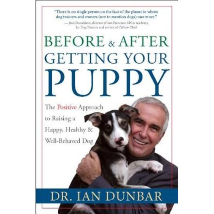 before and after getting your puppy the positive approach to raising a happy healthy and well-behaved dog dr ian dunbar ian dunbar imagen 4_1_
6