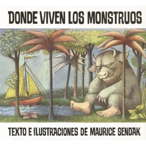 Donde Viven los Monstruos = Where the Wild Things Are, Maurice Sendak
