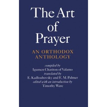 Art of Prayer, Igumen Chariton Art of Prayer, Igumen Chariton